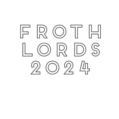 FROTH LORDS